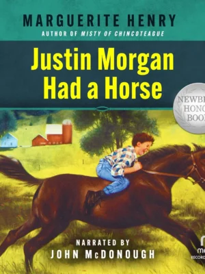 Justin Morgan Had a Horse