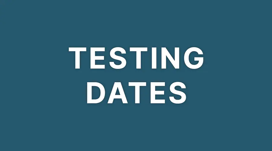 test dates