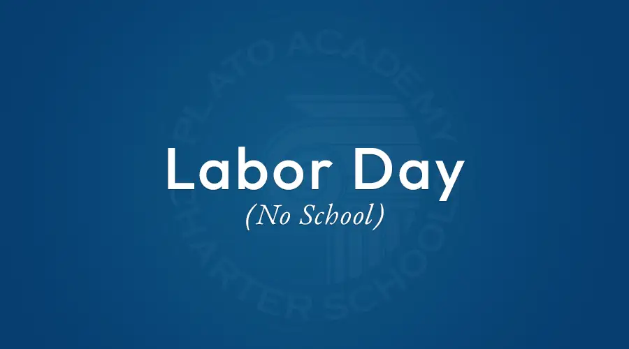 Plato Academy Schools Labor Day