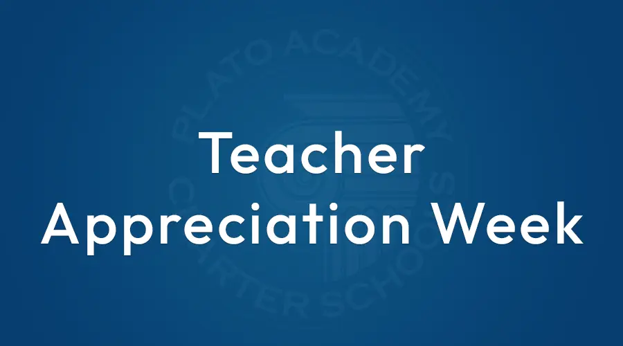 Plato Academy Schools Teacher Appreciation Week